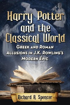 Harry Potter and the Classical World - Spencer, Richard A