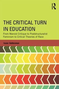 The Critical Turn in Education - Gottesman, Isaac