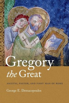 Gregory the Great - Demacopoulos, George E.