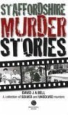 Staffordshire Murder Stories