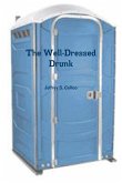 The Well-Dressed Drunk
