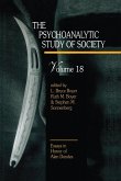 The Psychoanalytic Study of Society, V. 18