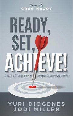 Ready, Set, Achieve! - Diogenes, Yuri; Miller, Jodi Leigh