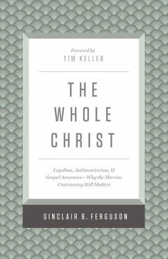 The Whole Christ - Ferguson, Sinclair B.