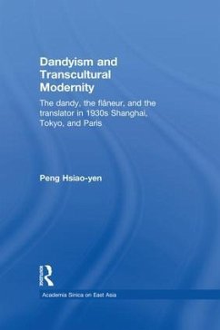 Dandyism and Transcultural Modernity - Peng, Hsiao-Yen