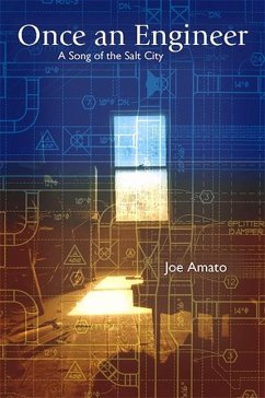 Once an Engineer: A Song of the Salt City - Amato, Joe