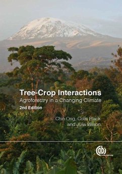 Tree-Crop Interactions - Ong, Chin K; Black, Colin R; Wilson, Julia