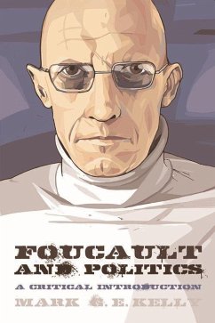 Foucault and Politics - Kelly, Mark G E