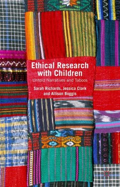 Ethical Research with Children - Clark, Jessica;Boggis, Allison;Richards, Sarah