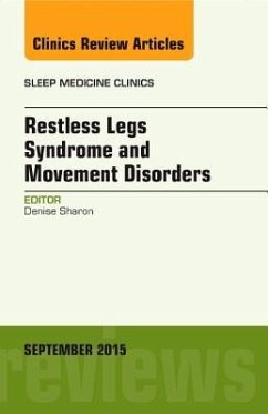Restless Legs Syndrome and Movement Disorders, an Issue of Sleep Medicine Clinics - Sharon, Denise