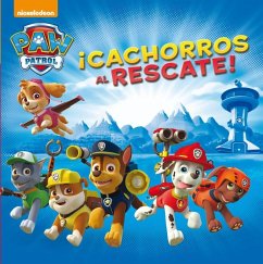 Patrulla Canina. ¡Cachorros al rescate! - Nickelodeon