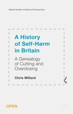 A History of Self-Harm in Britain - Millard, Chris