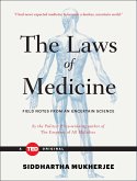 The Laws of Medicine: Field Notes from an Uncertain Science