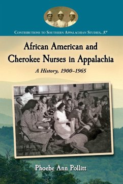 African American and Cherokee Nurses in Appalachia - Pollitt, Phoebe Ann