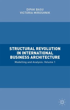 Structural Revolution in International Business Architecture, Volume 1 - Miroshnik, Victoria;Basu, Dipak