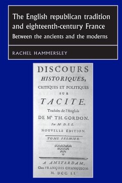 The English Republican tradition and eighteenth-century France - Hammersley, Rachel