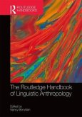 The Routledge Handbook of Linguistic Anthropology The Routledge Handbook of Linguistic Anthropology