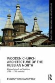 Wooden Church Architecture of the Russian North