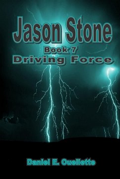 Jason Stone (Book VII) Driving Force - Ouellette, Daniel E.