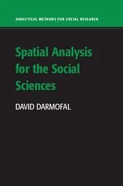 Spatial Analysis for the Social Sciences - Darmofal, David