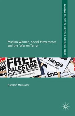 Muslim Women, Social Movements and the 'War on Terror' - Massoumi, Narzanin