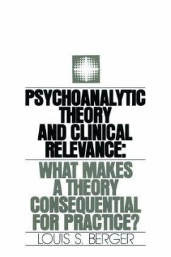 Psychoanalytic Theory and Clinical Relevance - Berger, Louis S