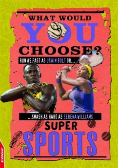 EDGE: What Would YOU Choose?: Super Sports - Greathead, Helen