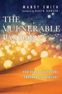 The Vulnerable Pastor - Smith, Mandy