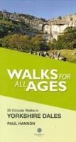 Walks for All Ages Yorkshire Dales - Hannon, Paul