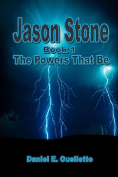 Jason Stone I - The Powers That Be - Ouellette, Daniel E.