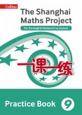 Shanghai Maths - The Shanghai Maths Project Practice Book Year 9: For the English National Curriculum