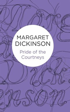 Pride of the Courtneys - Dickinson, Margaret