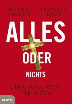 Alles oder nichts - Salcher, Andreas;Huber, Johannes