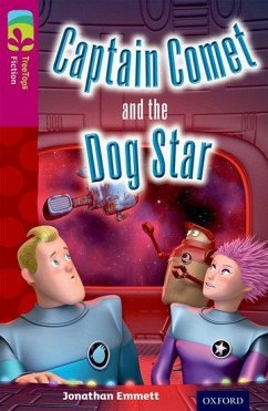 Oxford Reading Tree TreeTops Fiction: Level 10: Captain Comet and the Dog Star - Emmett, Jonathan