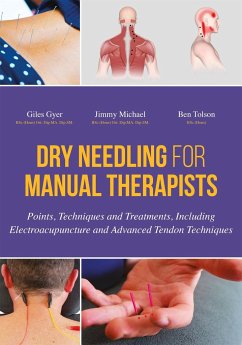Dry Needling for Manual Therapists - Gyer, Giles; Michael, Jimmy; Tolson, Ben