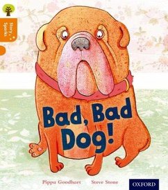 Oxford Reading Tree Story Sparks: Oxford Level 6: Bad, Bad Dog - Goodhart, Pippa