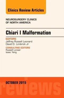 Chiari Malformation, an Issue of Neurosurgery Clinics of North America - Leonard, Jeffrey