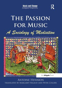 The Passion for Music - Hennion, Antoine; Rigaud, Margaret