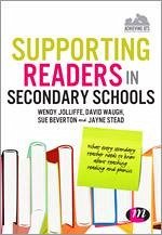 Supporting Readers in Secondary Schools - Jolliffe, Wendy; Waugh, David; Stead, Jayne; Beverton, Sue