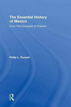 The Essential History of Mexico - Russell, Philip