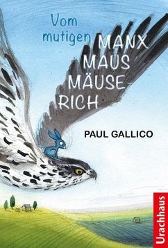Vom mutigen Manxmaus-Mäuserich - Gallico, Paul