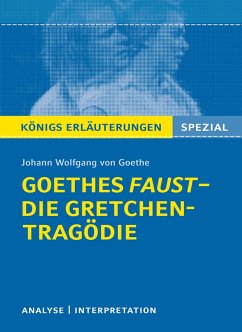 Goethes Faust - Die Gretchen-Tragödie. - Goethe, Johann Wolfgang von; Bernhardt, Rüdiger