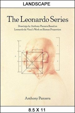 The Leonardo Series: Drawings by Anthony Panzera Based on Leonardo Da Vinci's Work on Human Proportion - Panzera, Anthony