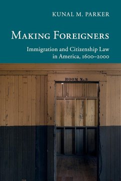 Making Foreigners - Parker, Kunal M.