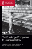 The Routledge Companion to Business History The Routledge Companion to Business History