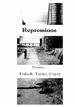 Repressions - Tribell, William; Twito, Tina; Carey Jr, J L