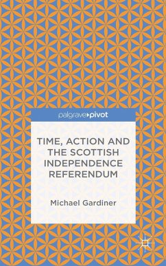 Time and Action in the Scottish Independence Referendum - Gardiner, Michael