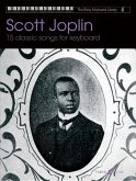 Scott Joplin: 15 Classic Songs for Keyboard