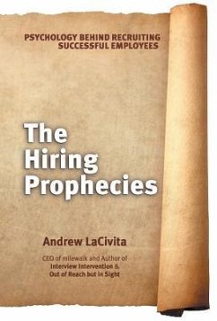 The Hiring Prophecies - Lacivita, Andrew