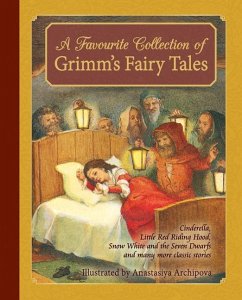 A Favorite Collection of Grimm's Fairy Tales - Grimm, Jacob & Wilhelm